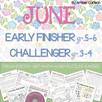 Preview of June Early Finisher (Gr. 5-6) or Challenger (Gr. 3-4) Packet | Distance Learning