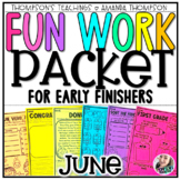 June Early Finisher Packet | End of the Year | No Prep Printables