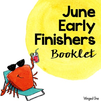 Preview of June Early Finishers Booklet