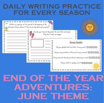 Preview of June - End of Year Adventures: Daily Writing Prompts Pack (Summer & Reflections)