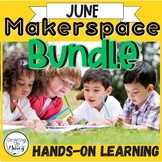 June End of Year & Summer School Makerspace, Hands-On, Lit