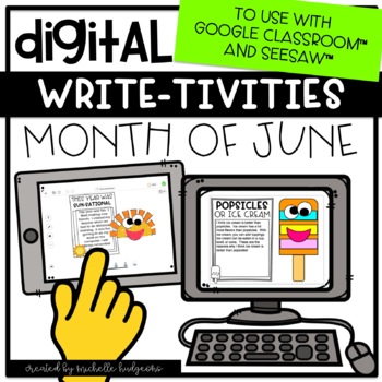 Preview of June End of Year Writing for Google Classroom™ &Seesaw™ | Distance Learning