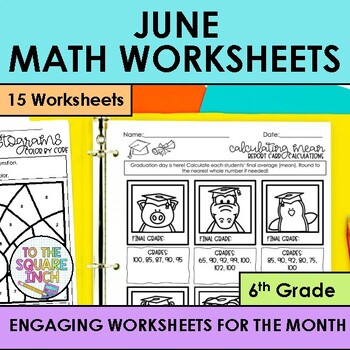 Preview of June Holiday Math Worksheets - 6th Grade Flag Day, Fathers Day, Graduation +