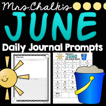 June Journal Prompts by Mrs Chalk's Classroom | Teachers Pay Teachers