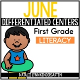 June Literacy Centers for 1st Grade Summer Differentiated Centers