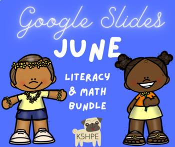 Preview of June Literacy & Math Google Slides!!