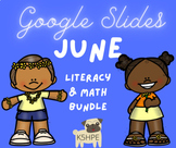 June Literacy & Math Google Slides!!