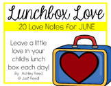 June Lunch Box Love Notes