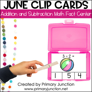 Preview of Math Facts Clip Cards Addition and Subtraction Within 10 June Math Centers