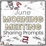 June Morning Meeting Share Prompts | Morning Meeting Cards