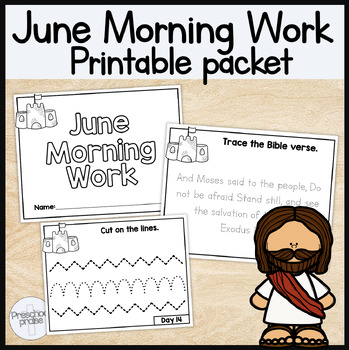 Preview of June Morning Work Printable Packet! Preschool + Kindergarten Bible Curriculum