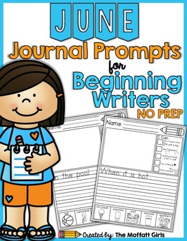 Preview of June NO PREP Journal Prompts for Beginning Writers