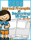 June NO PREP Journal Prompts for Beginning Writers