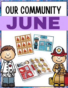 Preview of JUNE Theme OUR COMMNUNITY CURRICULUM Worksheets Preschool & Childcare