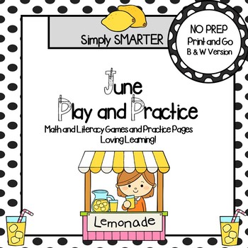 Preview of June Play and Practice:  NO PREP Math and Literacy Games and Practice Pages