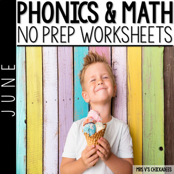 Preview of Kindergarten No Prep Phonics, Literacy & Math Work for June/ Distance Learning