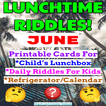 Preview of June Summer Riddle Cards  Printable Lunch Box Notes 3rd 4th 5th grade