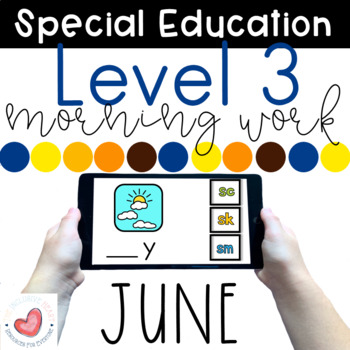 Preview of June Special Education Digital Morning Work-Level 3-Boom Cards™