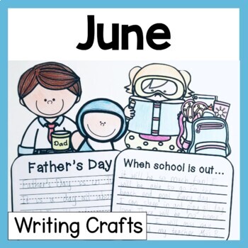 Preview of June Writing Crafts June Writing Prompts Summer Crafts Summer Writing Craftivity