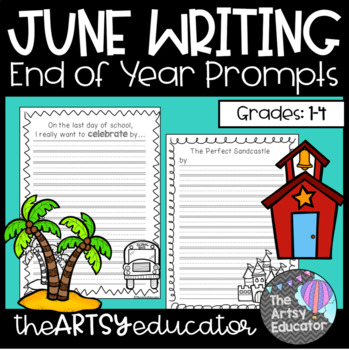 June Writing Prompts! -- [1st, 2nd, 3rd, 4th grade] by The Artsy Educator