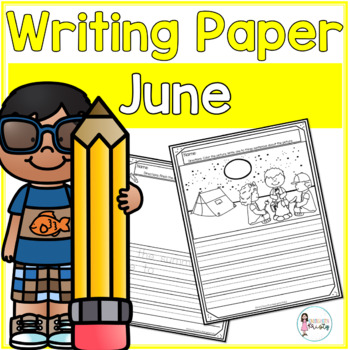 Preview of June Writing Prompts & Paper