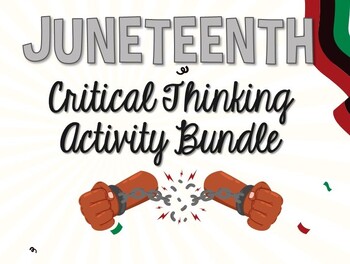Preview of Juneteenth: A Critical Thinking Activity Bundle