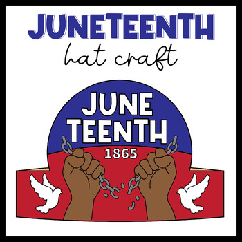 Preview of Juneteenth Activity Crown/Hat Craft | Freedom day Printable Coloring Headband