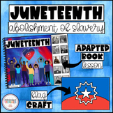 Juneteenth Adapted Book & Juneteenth Activities - FREEDOM 