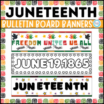 Preview of Juneteenth Bulletin Board Banners,Juneteenth crafts&activities,celebration ideas