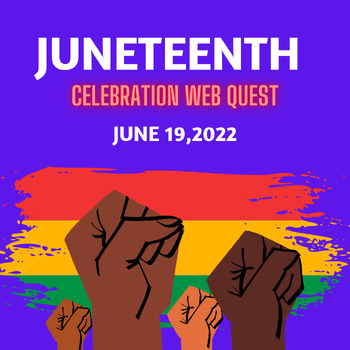 Preview of Juneteenth Celebration WebQuest