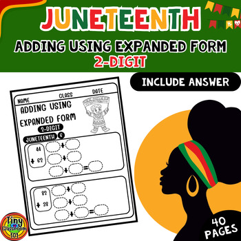 Preview of Juneteenth Math Worksheets | Adding Using Expanded Form (2-Digit) | Grade 1–2