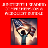 Juneteenth Reading Comprehension & Racial Justice WebQuest Bundle