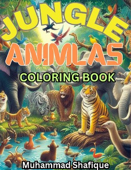 Preview of Jungle Animals Coloring Book For Kids: Amazing Wild Animal Coloring Pages
