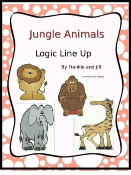 Preview of Jungle Animals Logic Line Up NO PREP common core aligned
