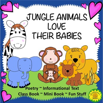 Preview of Jungle Animals Love Their Babies: Informational & Narrative Unit