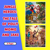 Jungle Heroes: A short story for children to animal