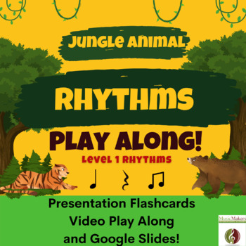 Jungle Rhythms Play Along - Level 1 | Music | Presentation | Video|  Flashcards