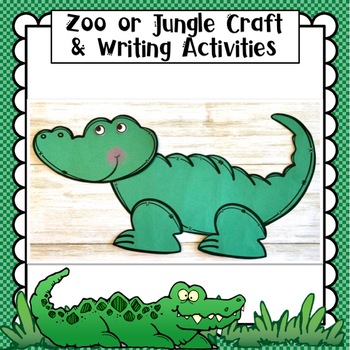 Jungle and Zoo | Alligator Craft | Class Book and Writing Activities