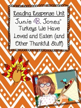Preview of Junie B. First Grader, Turkeys We Have Loved and Eaten Common Core Book Study