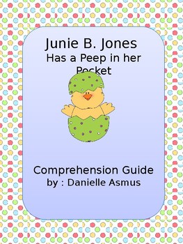 Preview of Junie B. Has a Peep in her Pocket, Comprehension Guide