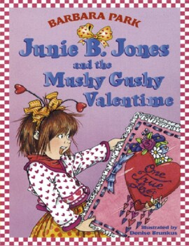 Preview of Junie B Jones And The Mushy Gushy Valentime