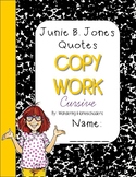 Junie B. Jones CURSIVE Copywork