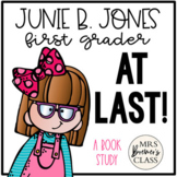 Junie B. Jones First Grader at Last | Book Study Activities
