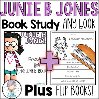 Preview of Junie B. Jones Novel Study for ANY book PLUS Flip Books