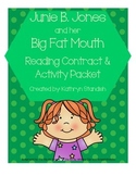 Junie B. Jones and her Big Fat Mouth (Reading Contract & A
