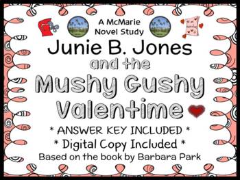 Preview of Junie B. Jones and the Mushy Gushy Valentime (Barbara Park) Novel Study (20 pgs)