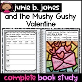 Junie B. Jones and the Mushy Gushy Valentine Novel Study