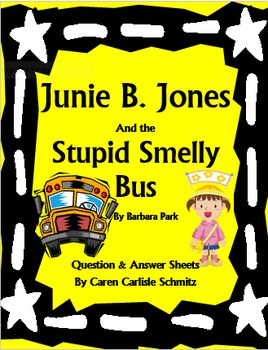 Preview of Junie B. Jones and the Stupid Smelly Bus Question & Answer Sheets