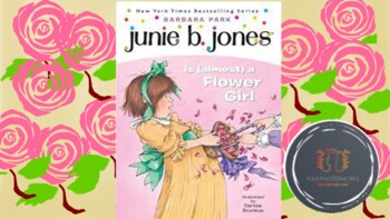 Preview of Junie B Jones is (Almost) A Flower