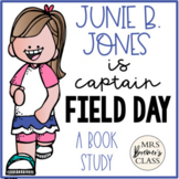Junie B. Jones is Captain Field Day | Book Study Activities
